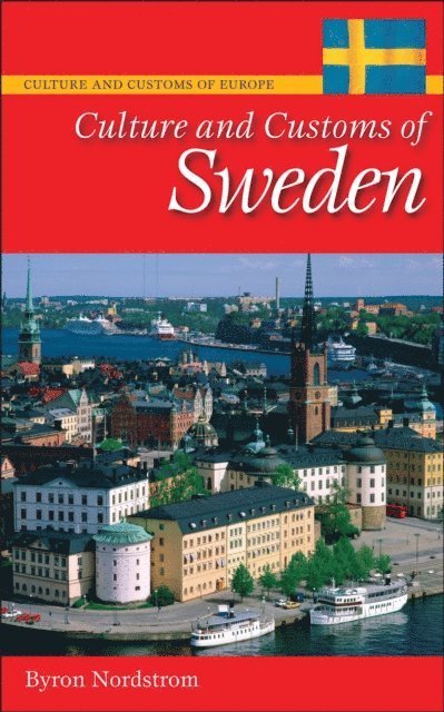 Byron J. Nordstrom - Culture and Customs of Sweden, E-bok