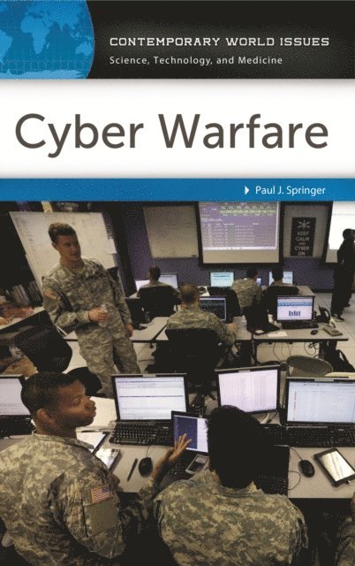 Paul J. Springer - Cyber Warfare, E-bok