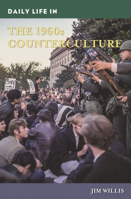 Jim Willis - Daily Life in the 1960s Counterculture, E-bok
