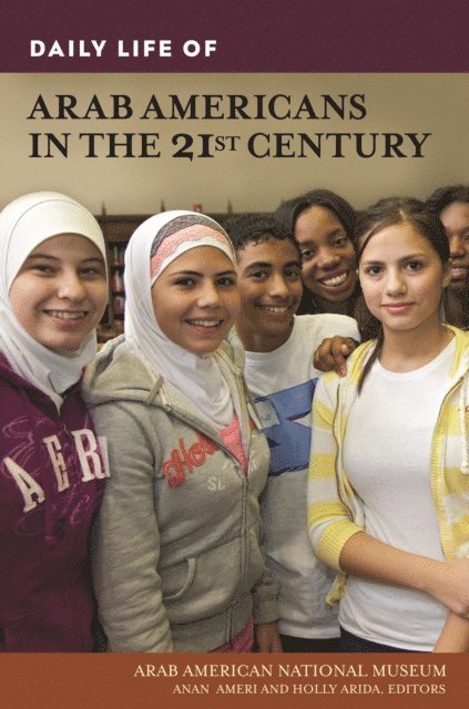 Anan Ameri, Holly Arida - Daily Life of Arab Americans in the 21st Century, E-bok