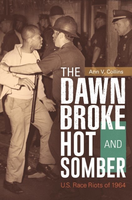 Ann V. Collins - Dawn Broke Hot and Somber, E-bok