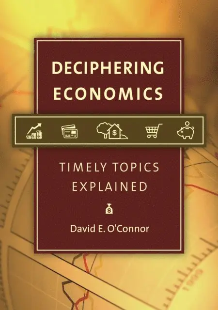 David E. O'Connor - Deciphering Economics, E-bok. Tillgänglighet: Lägg i varukorg