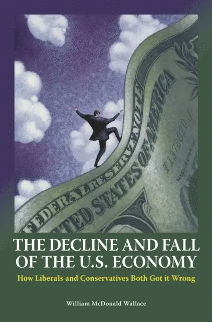William M. Wallace - Decline and Fall of the U.S. Economy, E-bok. Tillgänglighet: Lägg i varukorg