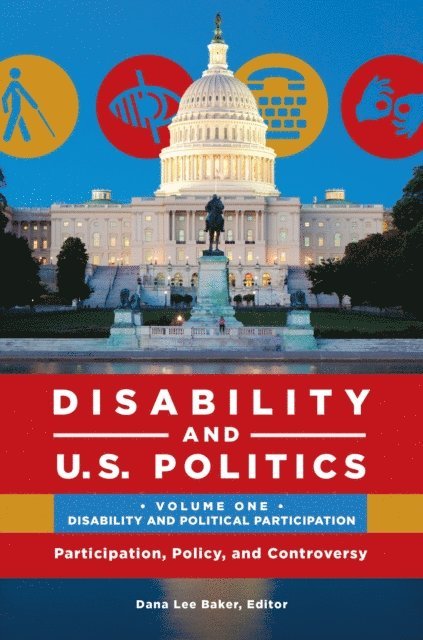 Dana Lee Baker - Disability and U.S. Politics, E-bok