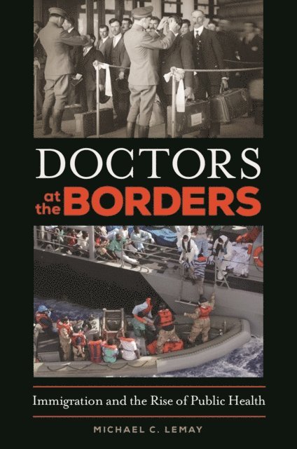 Michael C. LeMay - Doctors at the Borders, E-bok
