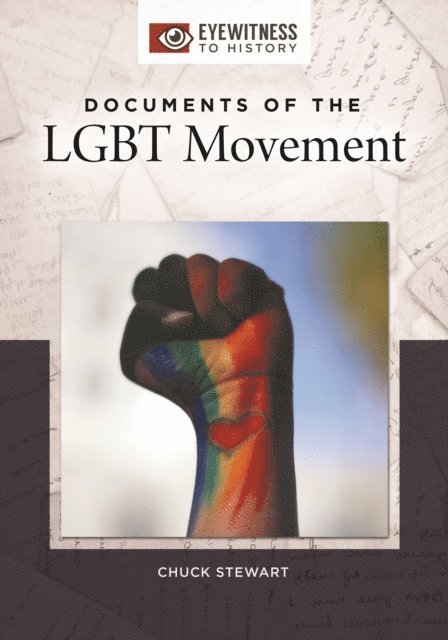 Chuck Stewart - Documents of the LGBT Movement, E-bok