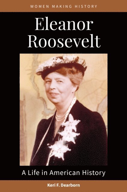 Keri F. Dearborn - Eleanor Roosevelt, E-bok