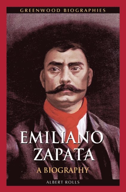 Albert Rolls - Emiliano Zapata, E-bok