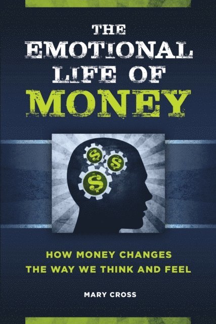 Mary Cross - Emotional Life of Money, E-bok