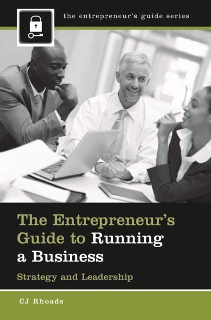 CJ Rhoads - Entrepreneur's Guide to Running a Business, E-bok