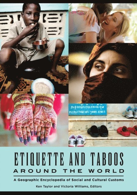 Ken Taylor, Victoria R. Williams - Etiquette and Taboos around the World, E-bok