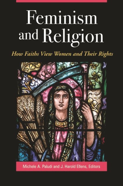 Michele A. Paludi, J. Harold Ellens - Feminism and Religion, E-bok