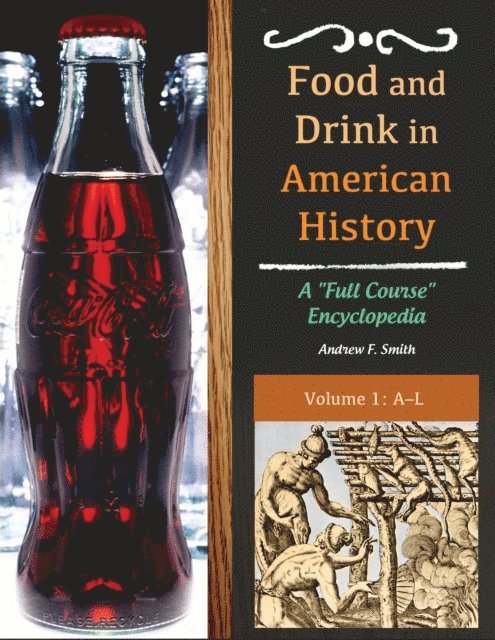 Andrew F. Smith - Food and Drink in American History, E-bok