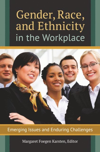 Margaret Foegen Karsten - Gender, Race, and Ethnicity in the Workplace, E-bok. Tillgänglighet: Lägg i varukorg