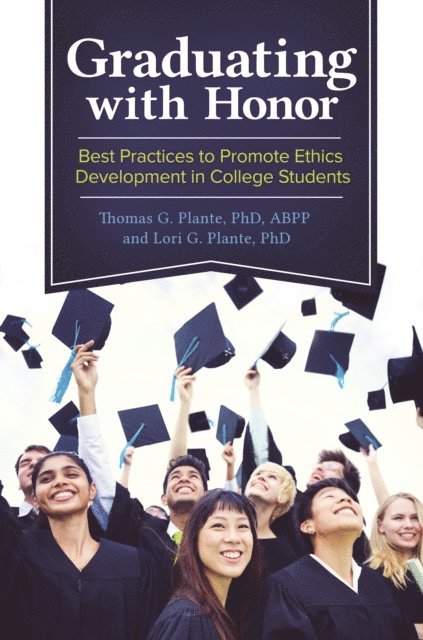 Thomas G. Plante Ph.D., Lori G. Plante - Graduating with Honor, E-bok