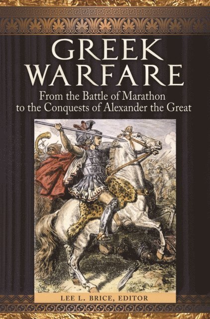 Lee L. Brice - Greek Warfare, E-bok