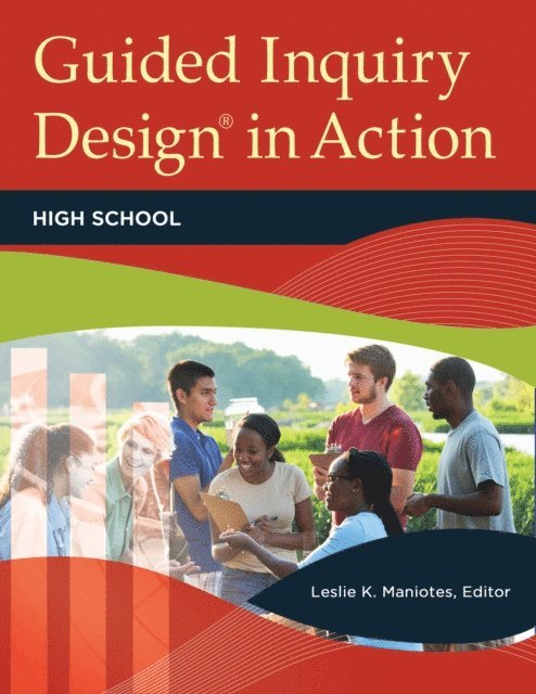 Leslie K. Maniotes - Guided Inquiry Design® in Action, E-bok