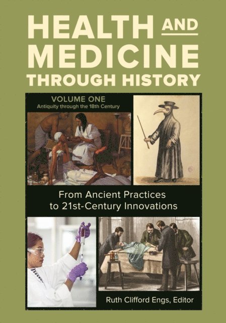Ruth Clifford Engs - Health and Medicine through History, E-bok