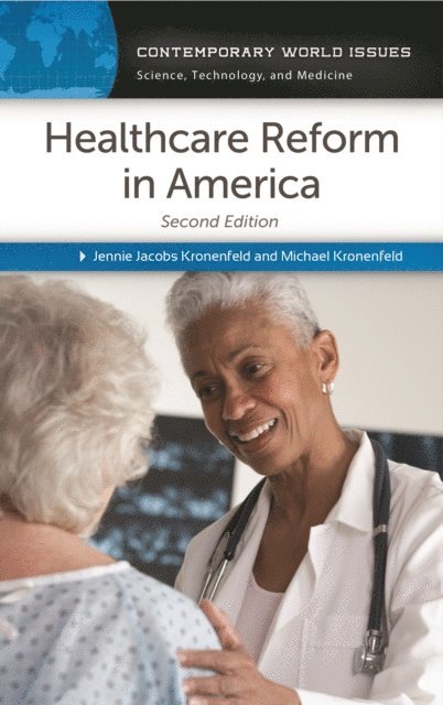 Jennie Jacobs Kronenfeld, Michael Kronenfeld - Healthcare Reform in America, E-bok