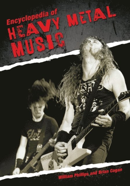 William Phillips, Brian Cogan - Encyclopedia of Heavy Metal Music, E-bok