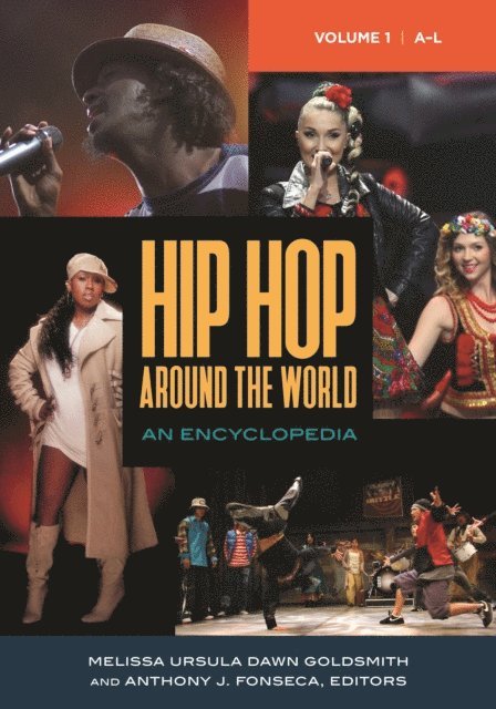Melissa Ursula Dawn Goldsmith, Anthony J. Fonseca - Hip Hop around the World, E-bok