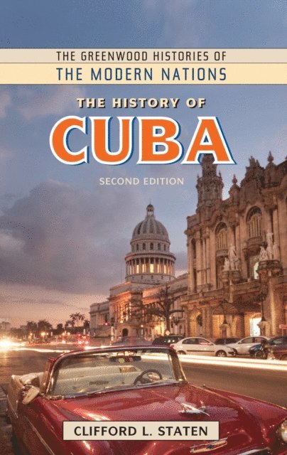Clifford L. Staten - History of Cuba, E-bok