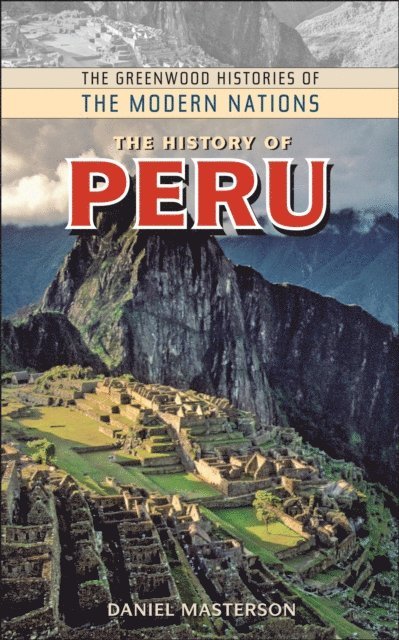 Daniel Masterson - History of Peru, E-bok