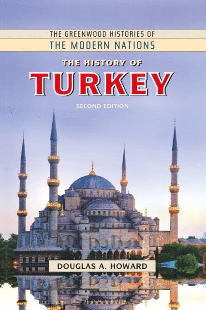 Douglas A. Howard - History of Turkey, E-bok