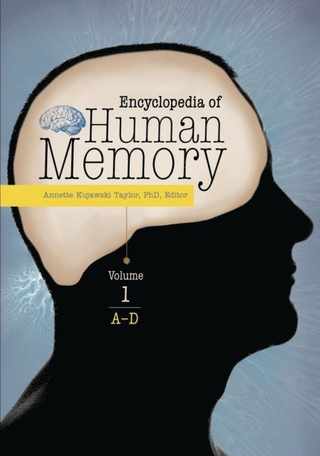 Annette Kujawski Taylor Ph.D. - Encyclopedia of Human Memory, E-bok. Tillgänglighet: Lägg i varukorg