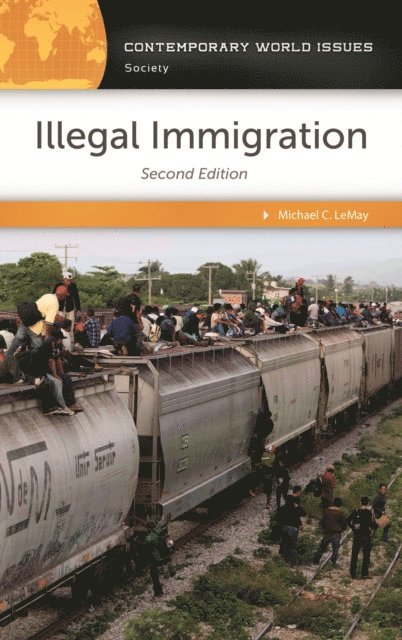 Michael C. LeMay - Illegal Immigration, E-bok