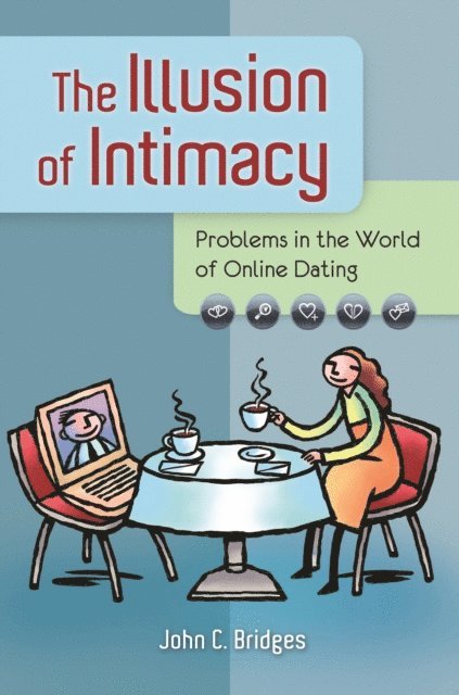 John C. Bridges - Illusion of Intimacy, E-bok. Tillgänglighet: Lägg i varukorg