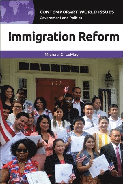 Michael C. LeMay - Immigration Reform, E-bok
