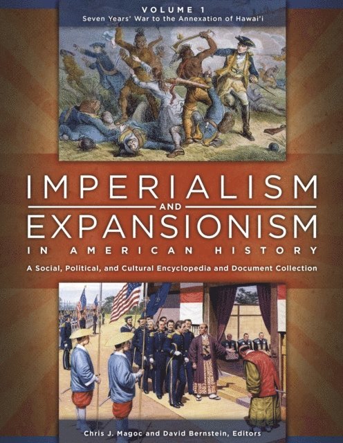 Chris J. Magoc, David Bernstein - Imperialism and Expansionism in American History, E-bok
