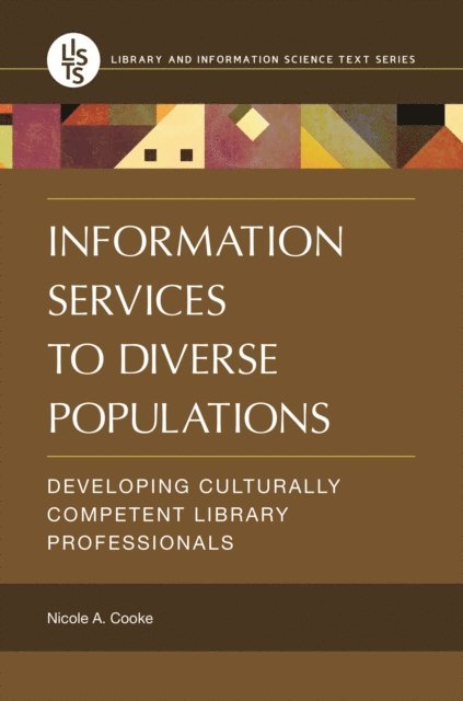 Nicole A. Cooke - Information Services to Diverse Populations, E-bok