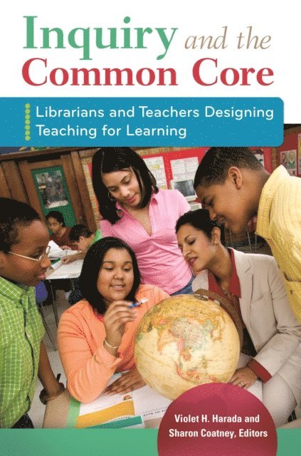 Violet H. Harada, Sharon Coatney - Inquiry and the Common Core, E-bok