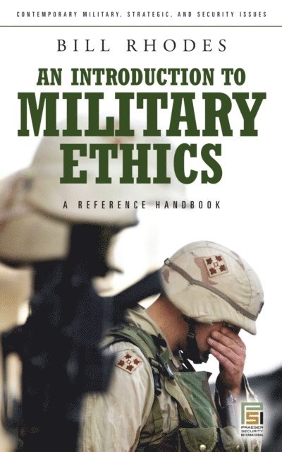 Bill Rhodes - Introduction to Military Ethics, E-bok