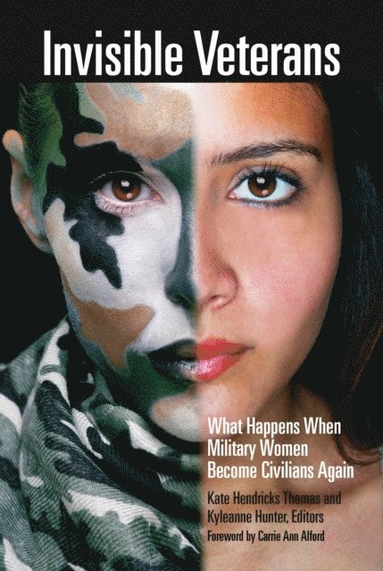 Kate Hendricks Thomas, Kyleanne Hunter - Invisible Veterans, E-bok