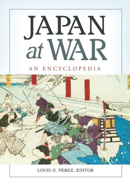 Louis G. Perez - Japan at War, E-bok