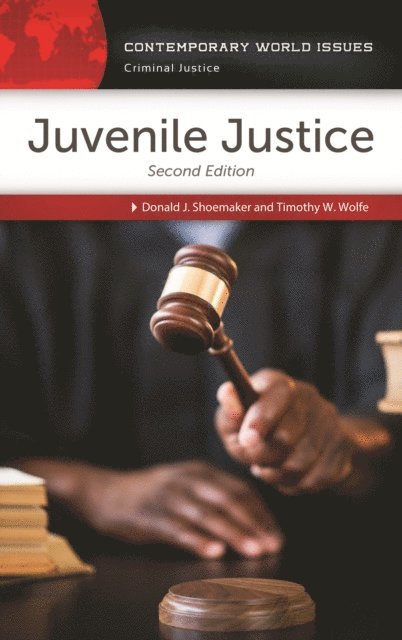 Donald J. Shoemaker, Timothy W. Wolfe - Juvenile Justice, E-bok