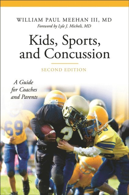 William Paul Meehan III - Kids, Sports, and Concussion, E-bok