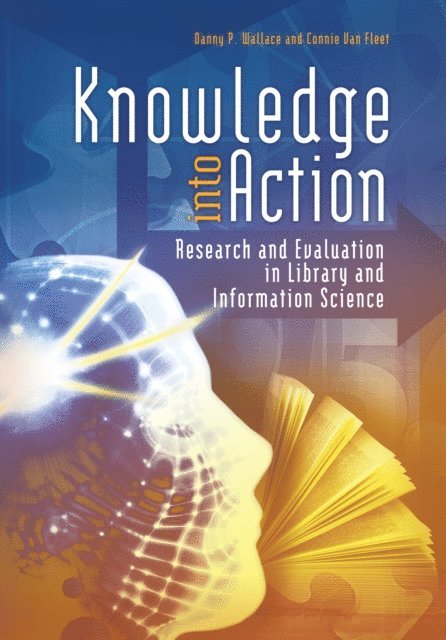 Danny P. Wallace, Connie J. Van Fleet - Knowledge into Action, E-bok