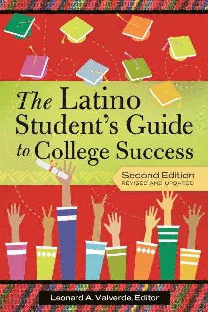 Leonard A. Valverde - Latino Student's Guide to College Success, E-bok