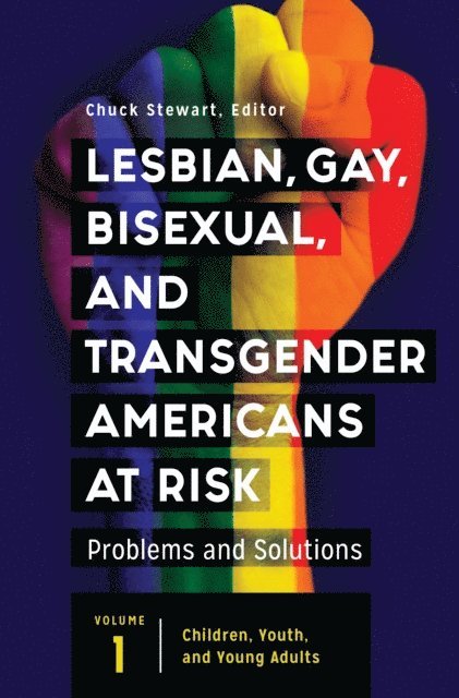 Chuck Stewart - Lesbian, Gay, Bisexual, and Transgender Americans at Risk, E-bok
