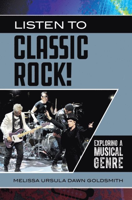 Melissa Ursula Dawn Goldsmith - Listen to Classic Rock!, E-bok