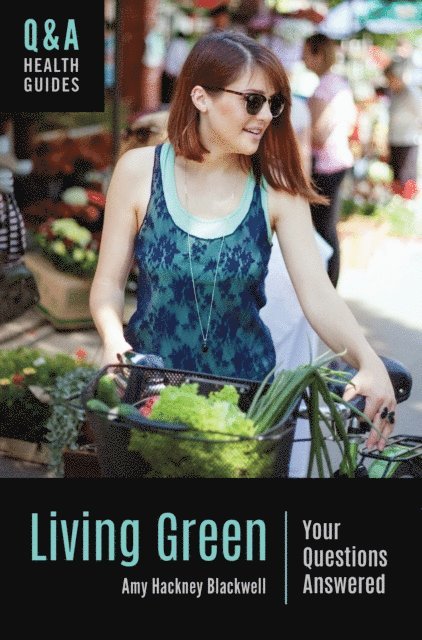 Amy Hackney Blackwell - Living Green, E-bok