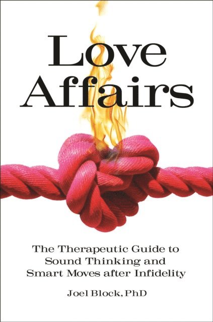 Joel Block Ph.D. - Love Affairs, E-bok
