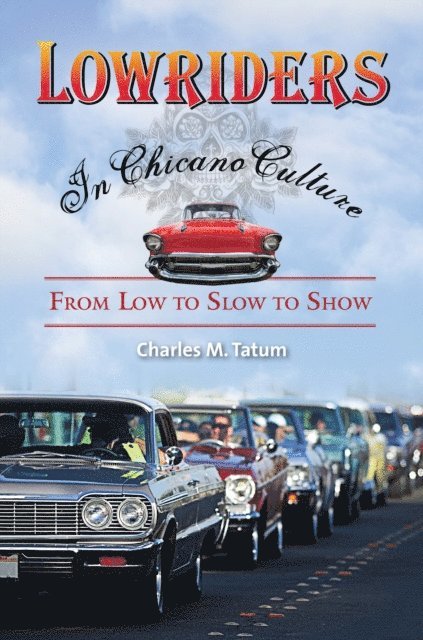 Charles M. Tatum - Lowriders in Chicano Culture, E-bok