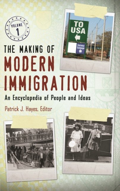 Patrick J. Hayes - Making of Modern Immigration, E-bok