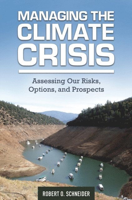 Robert O. Schneider - Managing the Climate Crisis, E-bok. Tillgänglighet: Lägg i varukorg