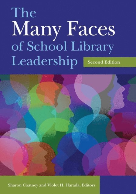 Sharon Coatney, Violet H. Harada - Many Faces of School Library Leadership, E-bok